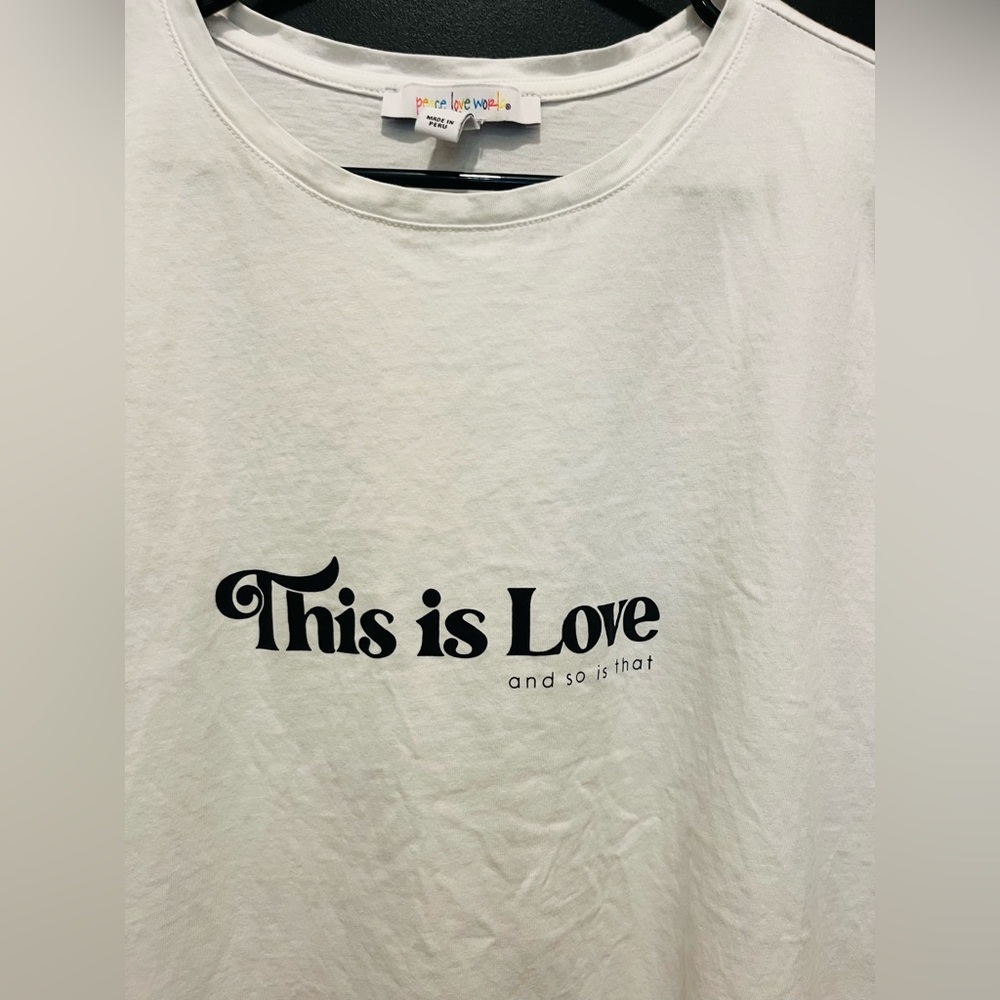Peace Love World “This is Love” Graphic Tee… - Picture 2 of 8
